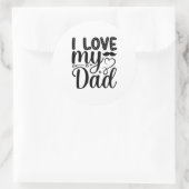 I Love My Dad Ronde Sticker (Tas)
