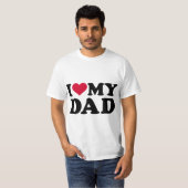 I love my dad  t-shirt (Voorkant volledig)