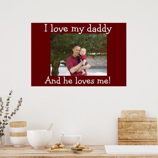 I love my Daddy Poster (Keuken)