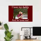 I love my Daddy Poster (Thuiskantoor)