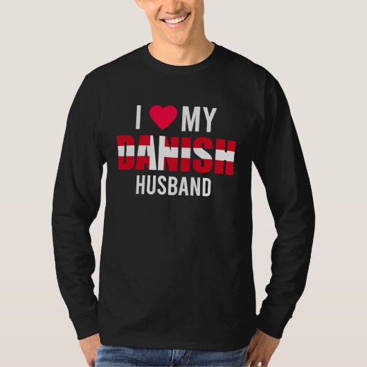 I Love My Danish Husband Valentines Day T-shirt (Voorkant)