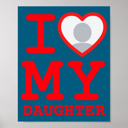 I Love My Daughter Funny Fathers Day Poster (Voorkant)