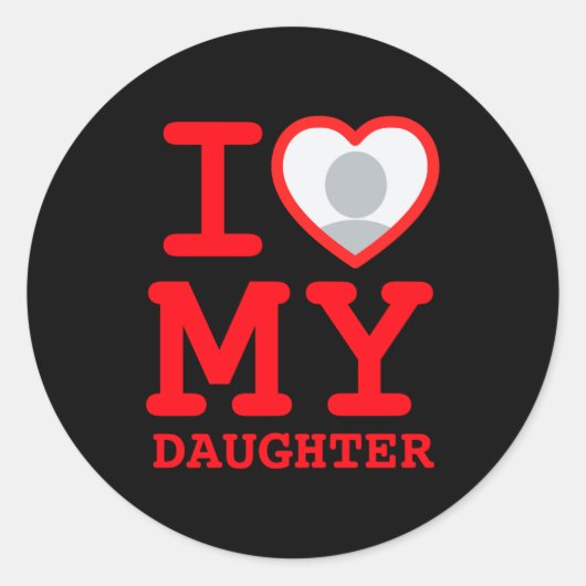 I Love My Daughter Funny Fathers Day Ronde Sticker (Voorkant)