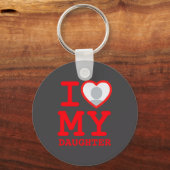 I Love My Daughter Funny Fathers Day  Sleutelhanger (Voorkant)