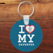 I Love My Daughter Photo Text Parents  Sleutelhanger (Voorkant)