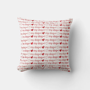 I love my dog throw pillow kussen