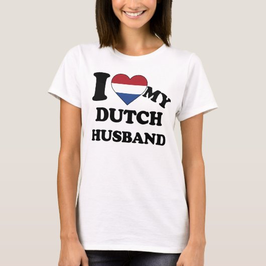 I love my Dutch Husband T-shirt (Voorkant)