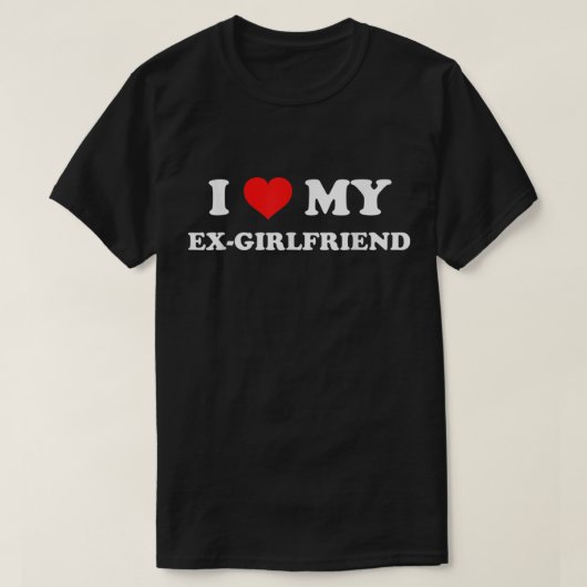 I Love My Ex-Girlfriend  T-shirt (Design voorkant)