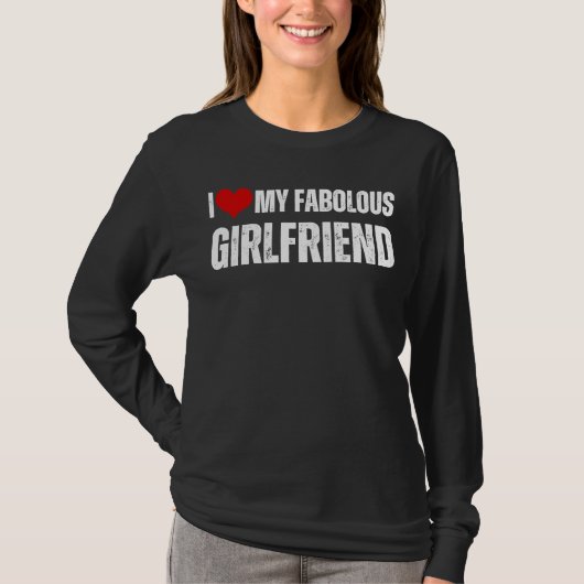 I Love My Fabulous Girlfriend Retro Style Valentin T-shirt (Voorkant)