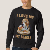 I Love My Fat Beagle  Beagle Dog Trui (Voorkant)