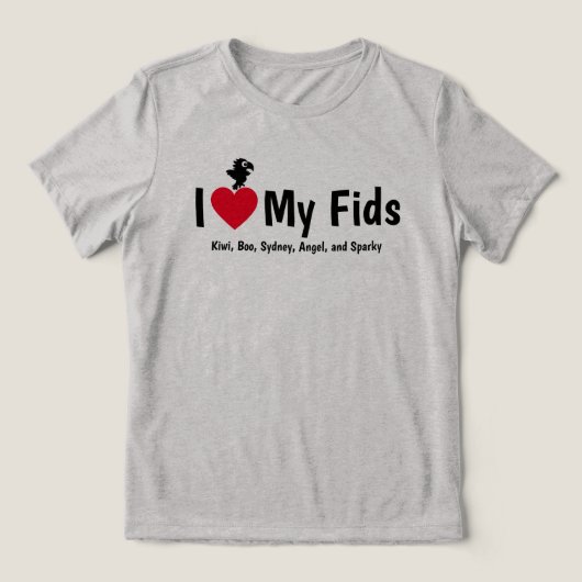 I Love My Fids Feathered Kids Parrot Tri-Blend Shirt (Design voorkant)