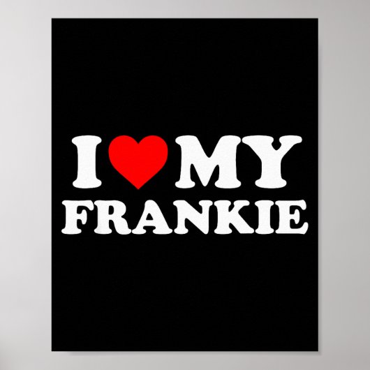 I Love My Frankie  Poster (Voorkant)