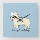 I love my French Bulldog Vierkante Klok (Voorkant)