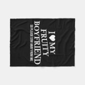 I Love My Fruity Boyfriend Funny Girlfriend Humor  Fleece Deken (Voorkant (Horizontaal))