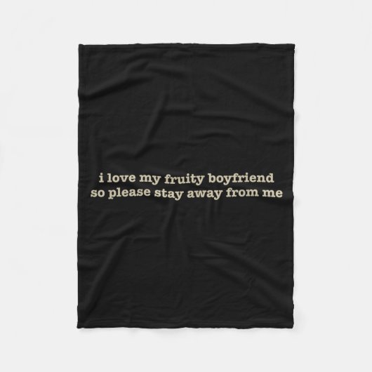 I Love My Fruity Boyfriend Funny Girlfriend Humor  Fleece Deken (Voorkant)