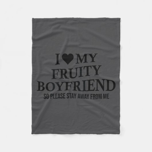 I Love My Fruity Boyfriend Funny Girlfriend Humor  Fleece Deken (Voorkant)