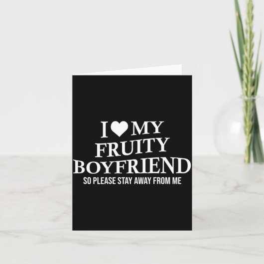 I Love My Fruity Boyfriend Funny Girlfriend Humor  Kaart (Voorkant)