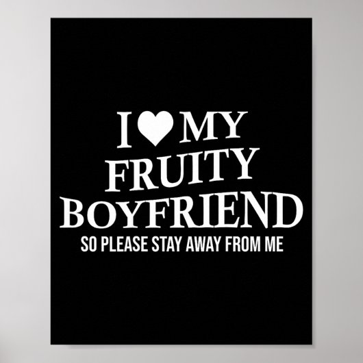 I Love My Fruity Boyfriend Funny Girlfriend Humor  Poster (Voorkant)