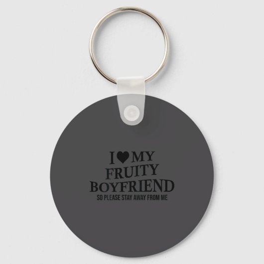 I Love My Fruity Boyfriend Funny Girlfriend Humor  Sleutelhanger (Voorkant)