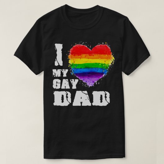 I Love My Gay dad LGB  Gift  T-shirt (Design voorkant)