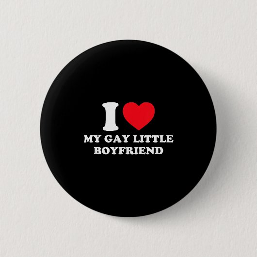 I Love My Gay Little Boyfriend Funny Y2k Valentine Ronde Button 5,7 Cm (Voorkant)
