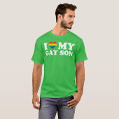 I Love My Gay Son funny T-shirt (Voorkant volledig)
