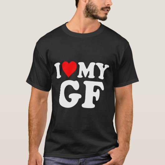 I Love My Gf Girlfriend Red Heart Valentines Day G T-shirt (Voorkant)