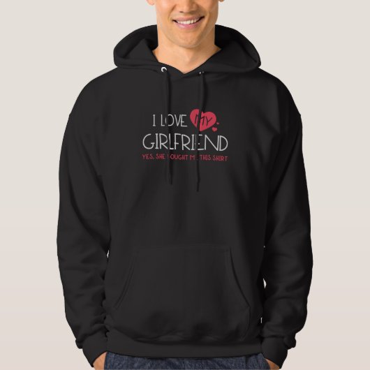 I Love My Girlfriend Apparel Hoodie (Voorkant)