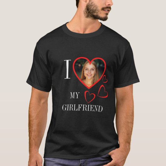 I Love My Girlfriend Custom Heart Photo Black T-shirt (Voorkant)