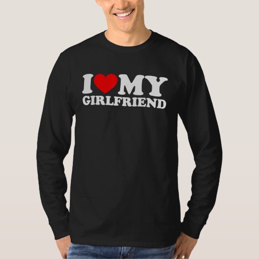 I Love My Girlfriend I Heart My Girlfriend  1 T-shirt (Voorkant)