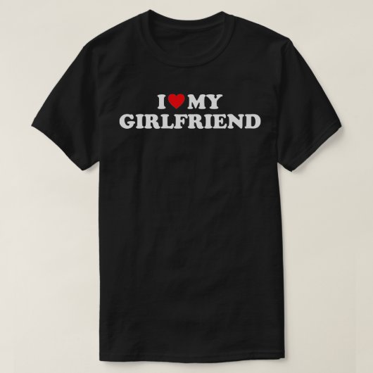 I Love My Girlfriend I Heart My Girlfriend T-shirt (Design voorkant)