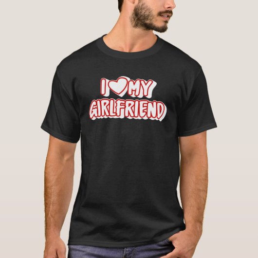 I Love My Girlfriend  I Heart My Girlfriend T-shirt (Voorkant)