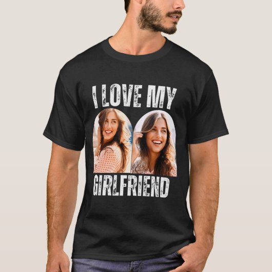 I Love My Girlfriend Photo Funny Boyfriend Gift  T-shirt (Voorkant)