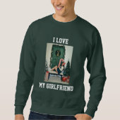 I Love My Girlfriend Photo Sweatshirt Gift for BF (Voorkant)