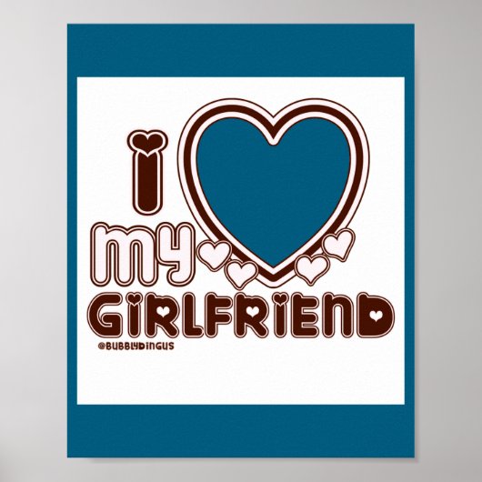I Love My Girlfriend Poster (Voorkant)