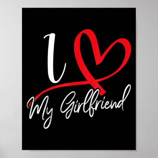 I Love My Girlfriend Red Heart Couples Valentines  Poster (Voorkant)