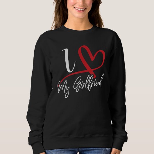 I Love My Girlfriend Red Heart Couples Valentines Trui (Voorkant)