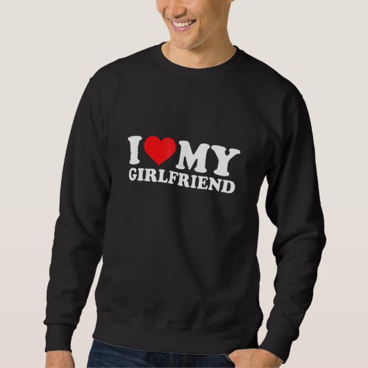 I Love My Girlfriend   Red Heart GF Men Women Trui (Voorkant)