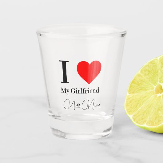 I love My Girlfriend & Red Heart Personalized Shot Glas (Voorkant)
