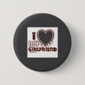 I Love My Girlfriend Ronde Button 5,7 Cm (Voorkant)