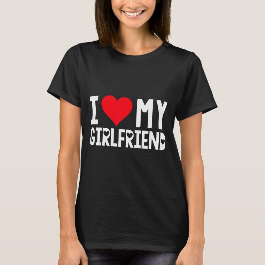 I Love My Girlfriend Shirt I Heart Girlfriend Love (Voorkant)