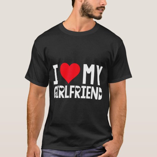 I Love My Girlfriend Shirt I Heart Girlfriend Love (Voorkant)