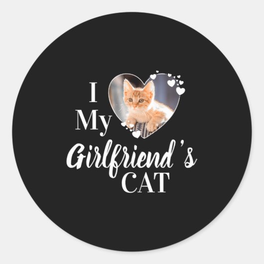 I Love My Girlfriends Cat Photo  Ronde Sticker (Voorkant)