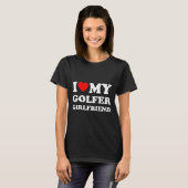 I Love My Golfer Girlfriend Heart Gf Golfing T-shirt