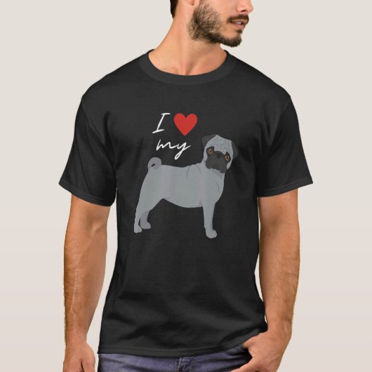 I Love My Gray Pug Dog T-shirt (Voorkant)