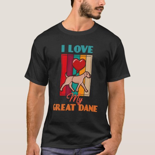I Love My Great Dane Dog   Cute Retro T-shirt (Voorkant)