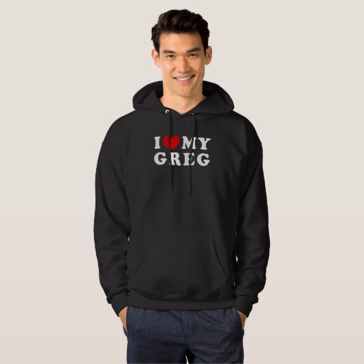 I Love My Greg I Heart My Greg Hoodie (Voorkant volledig)