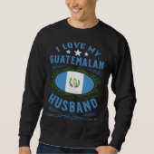 I love my Guatemalan husband Trui (Voorkant)