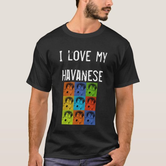 I Love My Havanese T-shirt (Voorkant)
