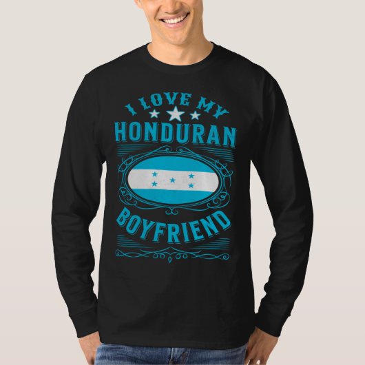 I love my Honduran boyfriend T-shirt (Voorkant)